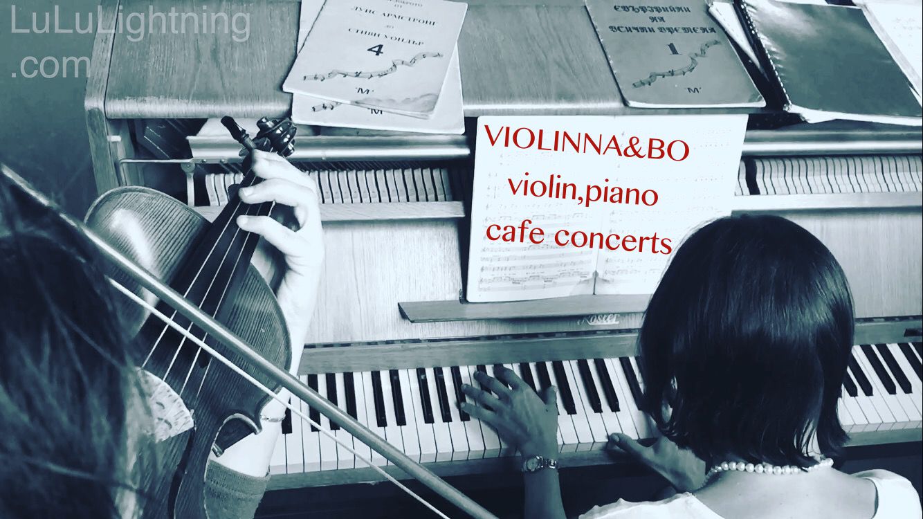 VIOLINNA & BO , violin , piano cafe concerts
